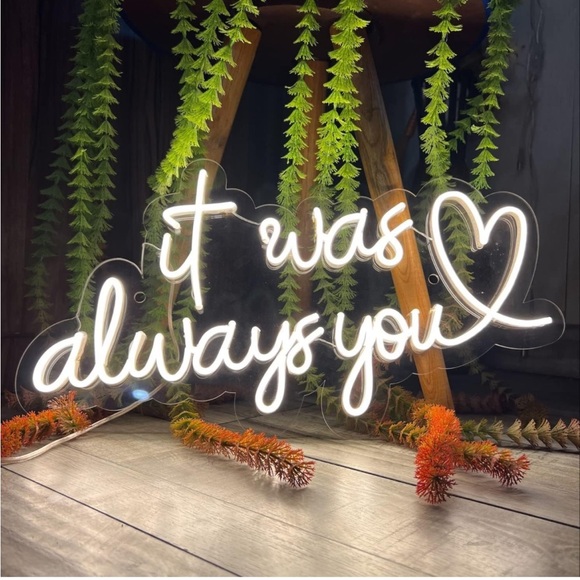 It was always you neon sign - Picture 3 of 3